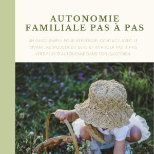 autonomie familiale autonomie alimentaire autonomie financière autonomie énergétique